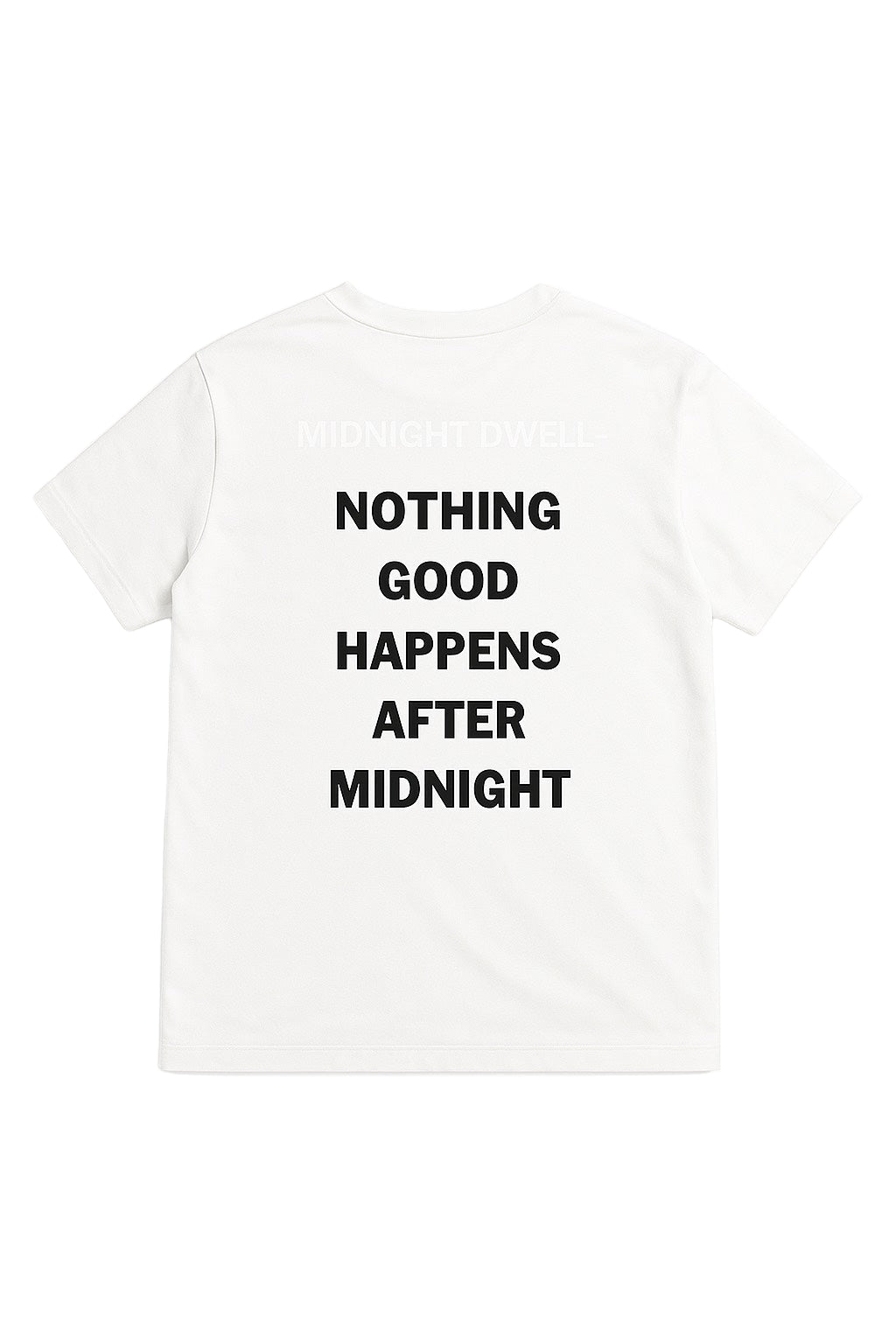 Nothing Good Happens After Midnight Tee